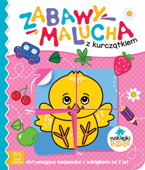 Zabawy malucha z kurcz�tkiem. Aktywizuj�ca ksi��eczka z naklejkami