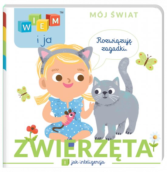 Wiem i ja! M�j �wiat. I jak Inteligencja Zwierz�ta