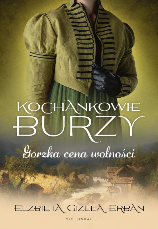 Kochankowie Burzy. Tom 7: Gorzka cena wolno�ci
