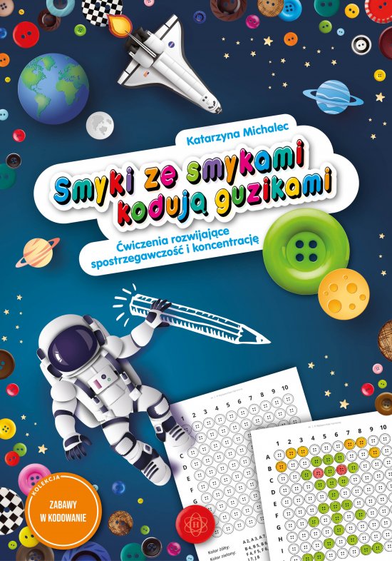 Smyki ze smykami koduj� guzikami. �wiczenia rozwijaj�ce spostrzegawczo�� i koncentracj�