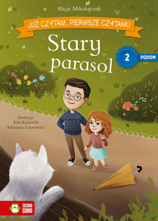 Ju� czytam. Pierwsze czytanki. Poziom 2. Stary parasol