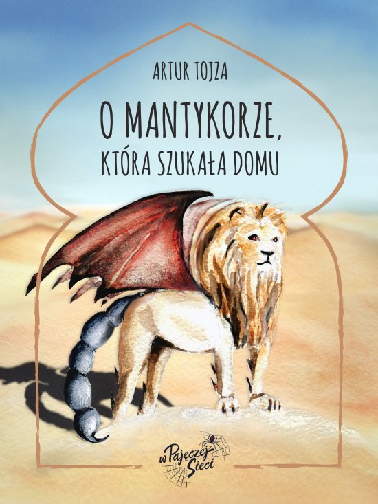 O Mantykorze, kt�ra szuka�a domu