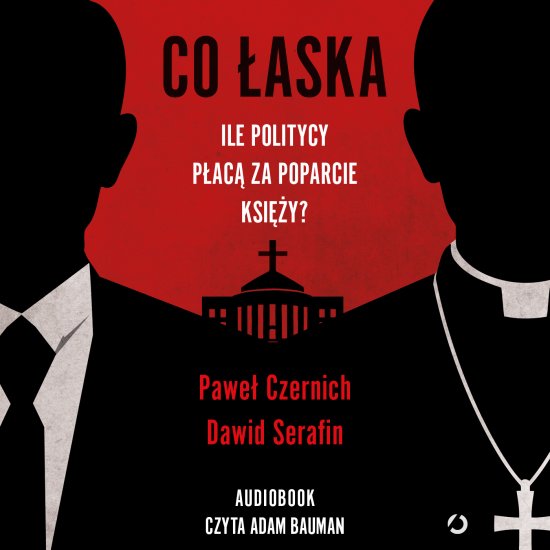 Co �aska. Ile politycy p�ac� za poparcie ksi�y?