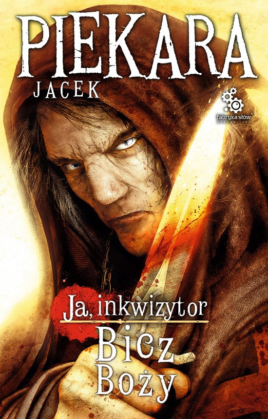 Ja, inkwizytor. Bicz Bo�y