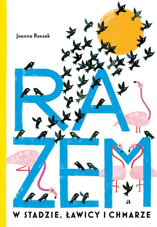 Razem. W stadzie, �awicy i chmarze