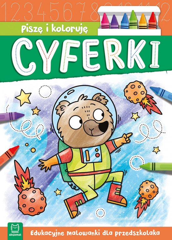 Pisz� i koloruj�. Cyferki. Edukacyjne malowanki dla przedszkolaka