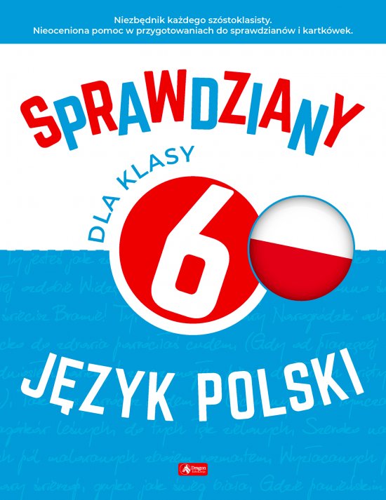 Sprawdziany dla klasy 6. J�zyk Polski