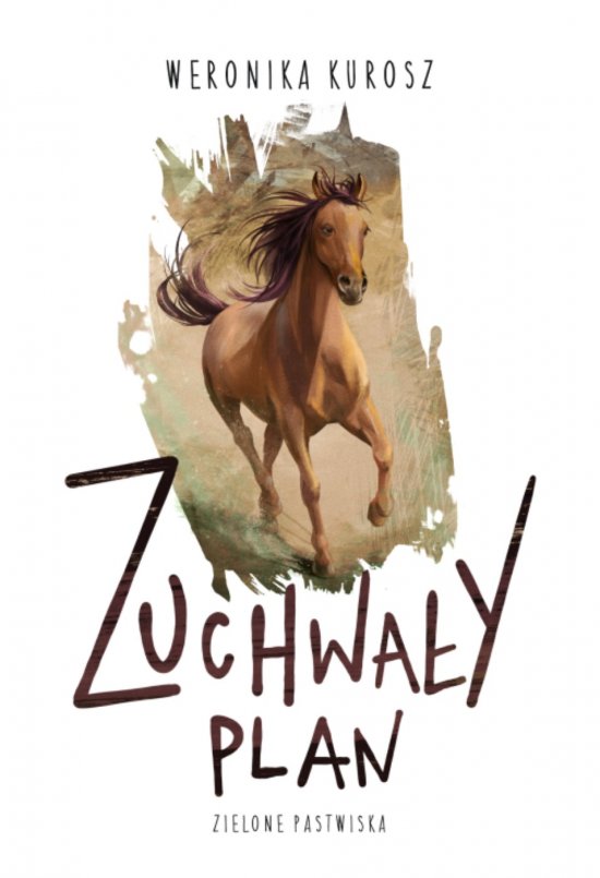 Zuchwa�y plan (Zielone pastwiska. t1) /NB/