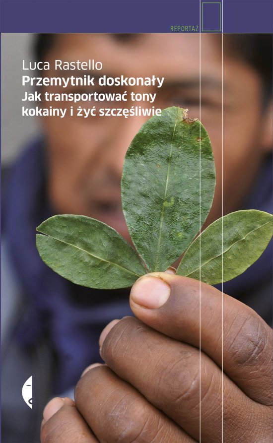 Przemytnik doskona�y. Jak transportowa� tony kokainy i �y� szcz�liwie