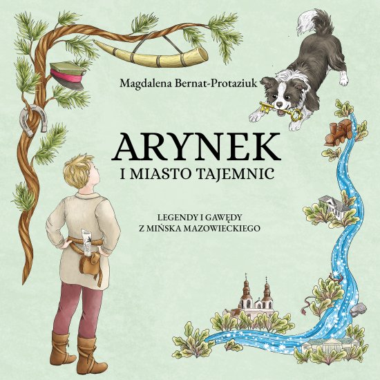 Arynek i miasto tajemnic. Legendy i gaw�dy z Mi�ska Mazowieckiego