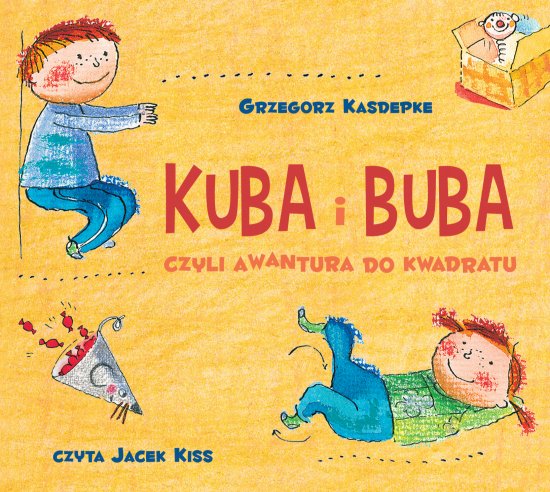 Kuba i Buba. czyli awantura do kwadratu