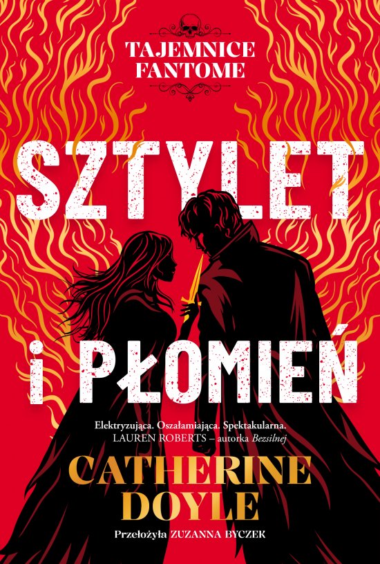 Sztylet i p�omie�. Tajemnice Fantome. Tom 1