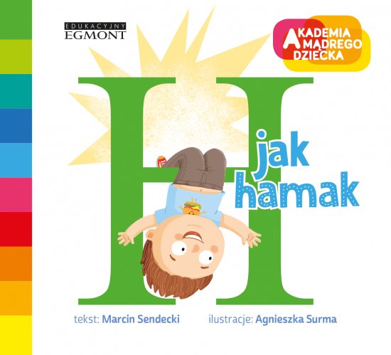 H jak hamak. Akademia m�drego dziecka. Literkowe przedszkole
