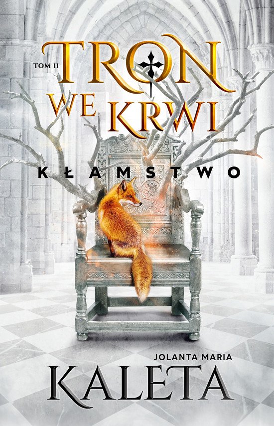 Tron we krwi. K�amstwo. Tom 2