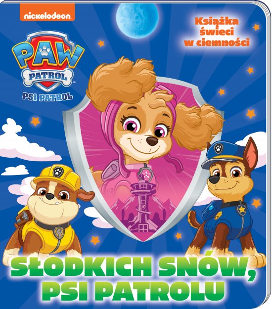 Psi Patrol. S�odkich sn�w! S�odkich sn�w, Psi Patrolu