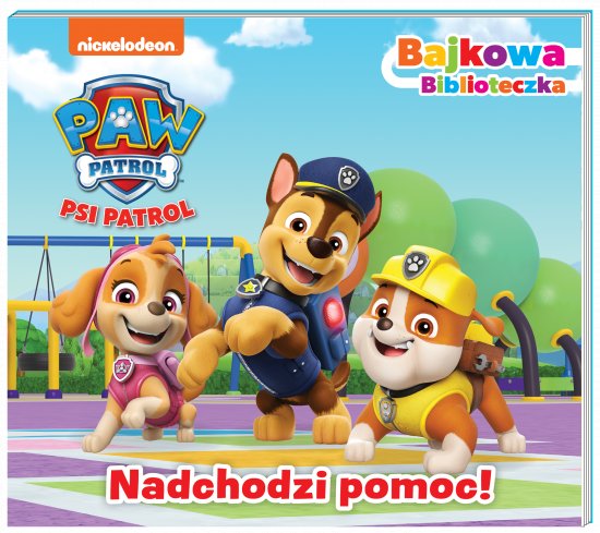 Psi Patrol. Bajkowa biblioteczka cz. 5
