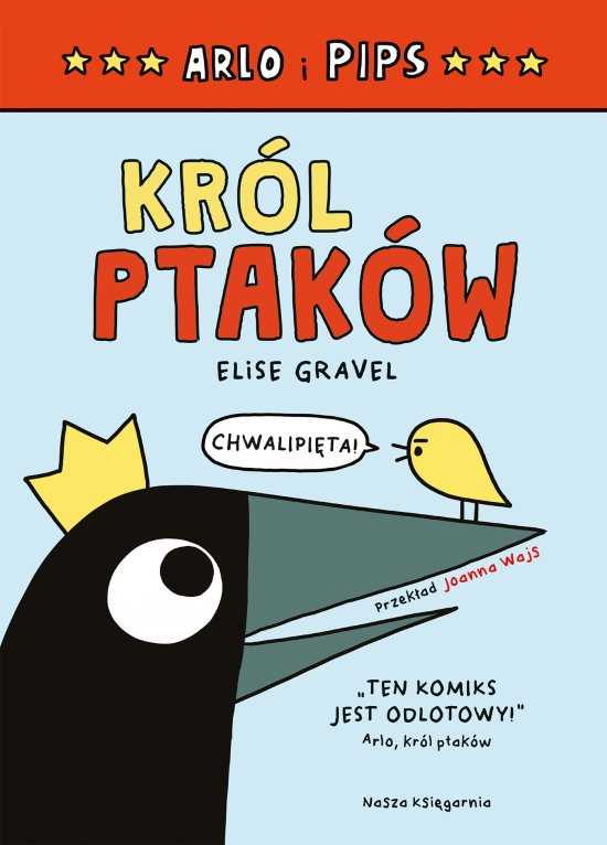 Arlo i Pips. Kr�l ptak�w
