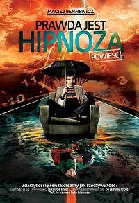 Prawda jest hipnoz�