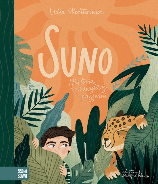 Suno. Historia niezwyk�ej przyja�ni