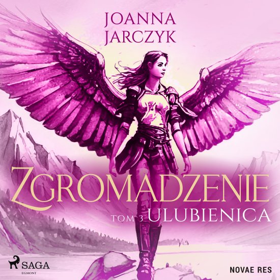 Zgromadzenie. Tom 3. Ulubienica