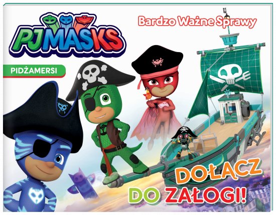 Pid�amersi. Bardzo Wa�ne Sprawy. Do��cz do za�ogi