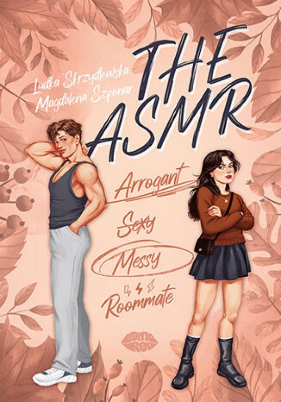 The ASMR (Arrogant-Sexy-Messy-Roommate)