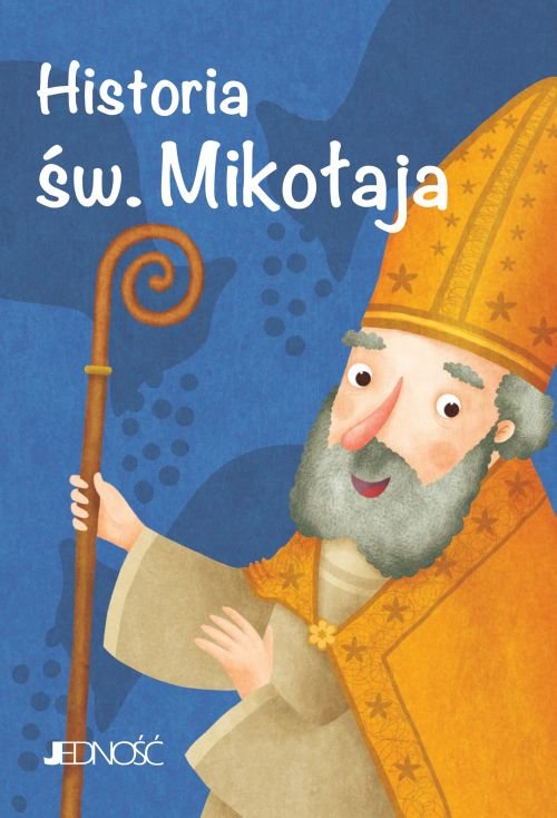Wielcy przyjaciele Jezusa. Historia �w. Miko�aja