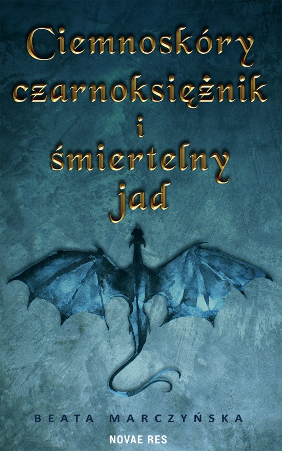 Ciemnosk�ry czarnoksi�nik i �miertelny jad