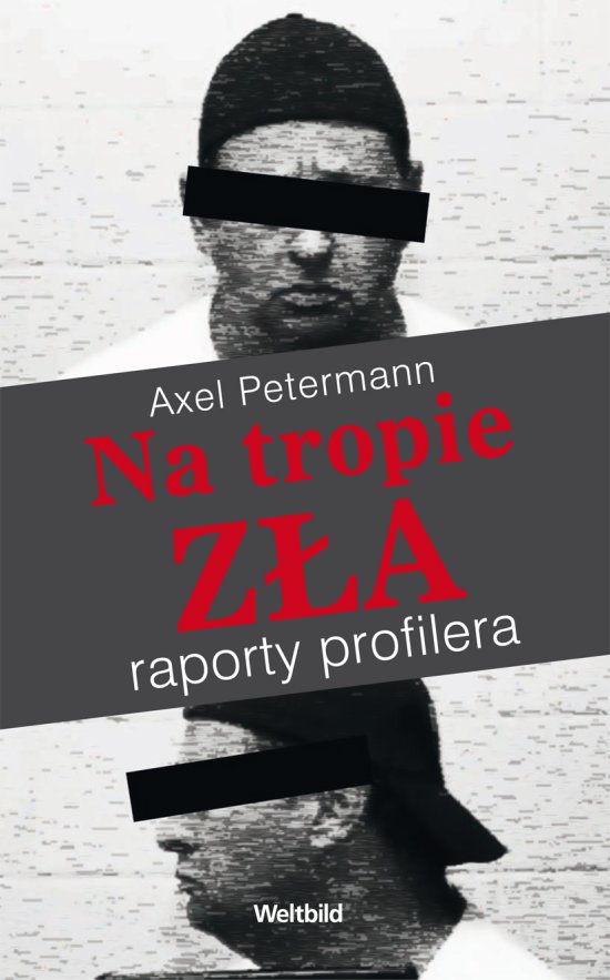Na tropie z�a. Raporty profilera