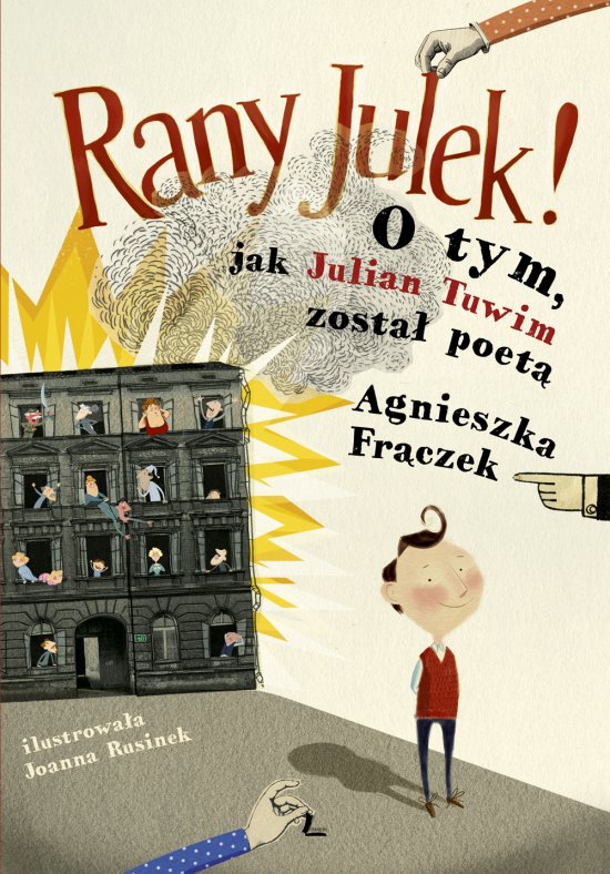 RANY JULEK! O tym, jak Julian Tuwim zosta� poet�