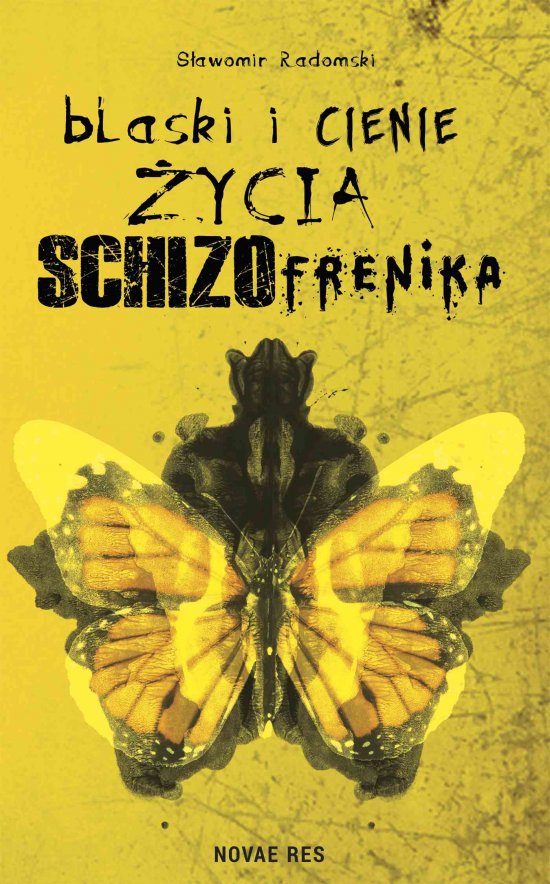 Blaski i cienie �ycia schizofrenika