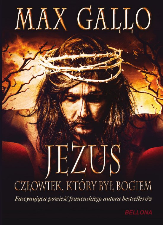 Jezus. Cz�owiek, kt�ry by� Bogiem