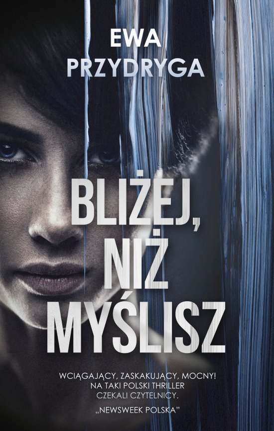 Bli�ej, ni� my�lisz