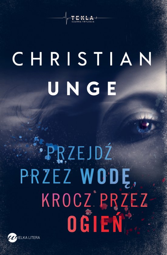 Przejd� przez wod�, krocz przez ogie�