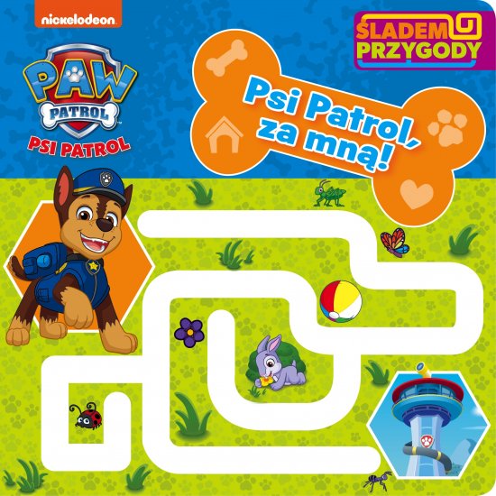 Psi Patrol. �ladem Przygody. Psi Patrol, za mn�!