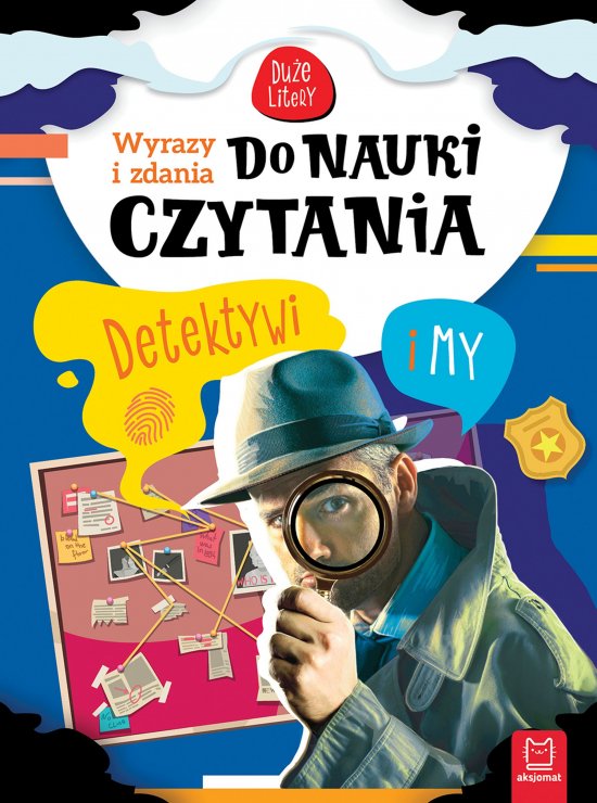 Wyrazy i zdania do nauki czytania. Du�e litery. Detektywi i my
