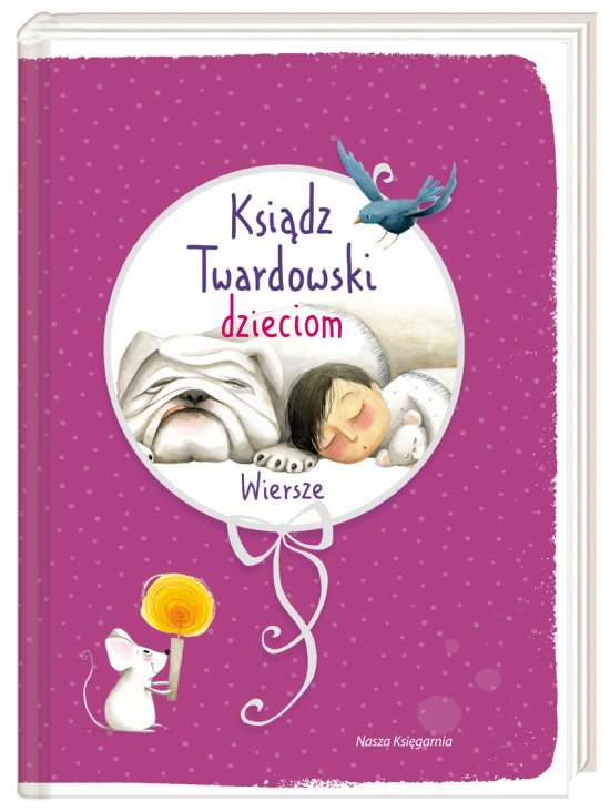 Ksi�dz Twardowski dzieciom. Wiersze