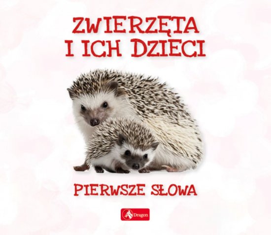 Pierwsze s�owa. Zwierz�ta i ich dzieci