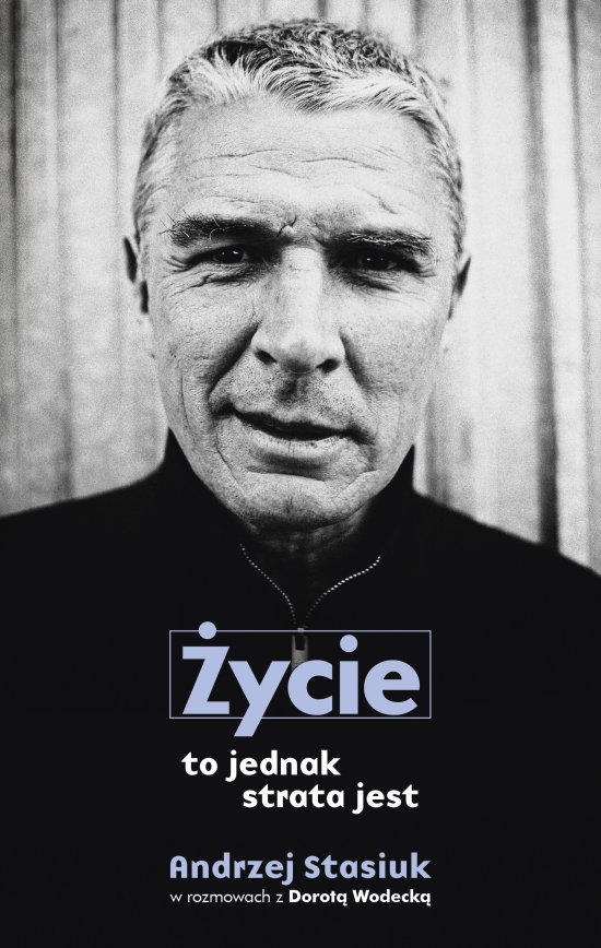 �ycie to jednak strata jest