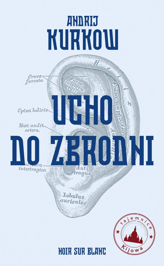Ucho do zbrodni. Tajemnice Kijowa t. 3