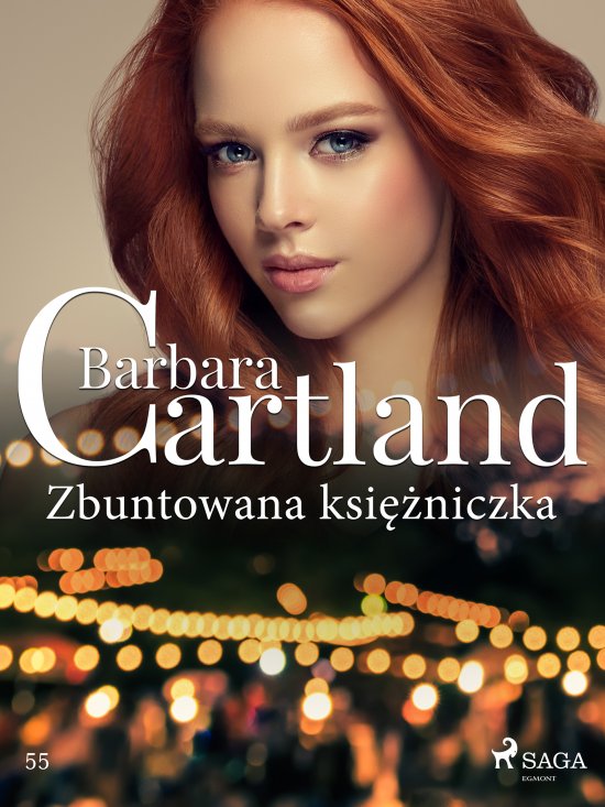 Zbuntowana ksi�niczka - Ponadczasowe historie mi�osne Barbary Cartland