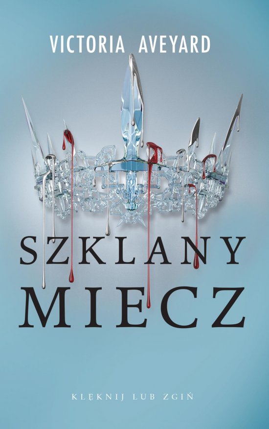 Szklany miecz. Cykl Czerwona Kr�lowa. Tom 2