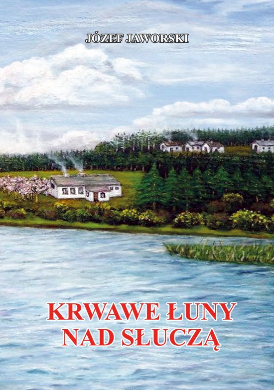 Krwawe �uny nad S�ucz�