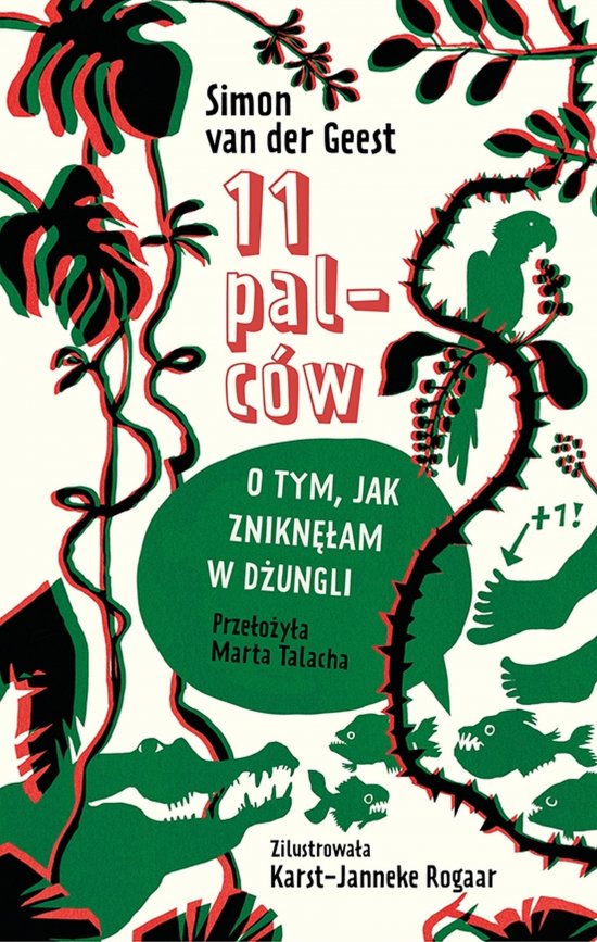 11 palc�w. O tym, jak znikn�am w d�ungli