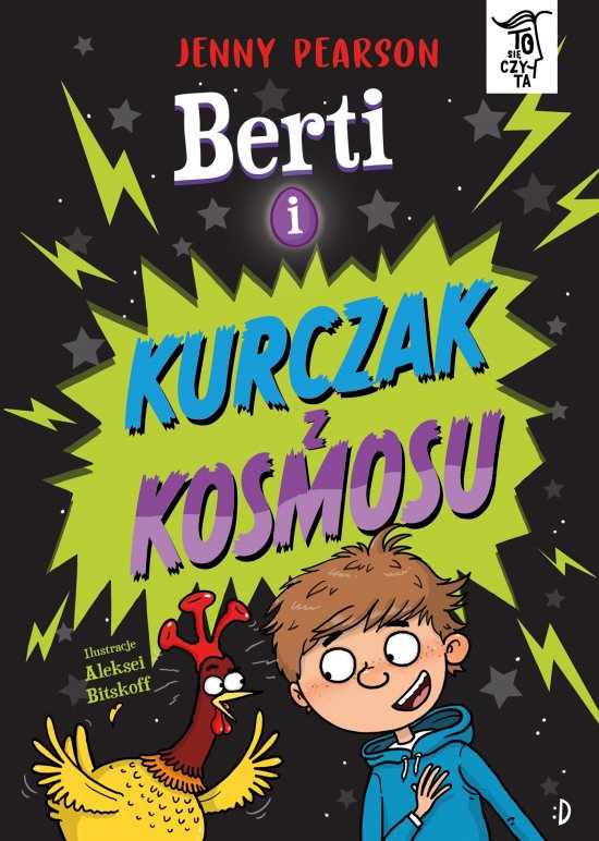 Berti i kurczak z kosmosu. To si� czyta