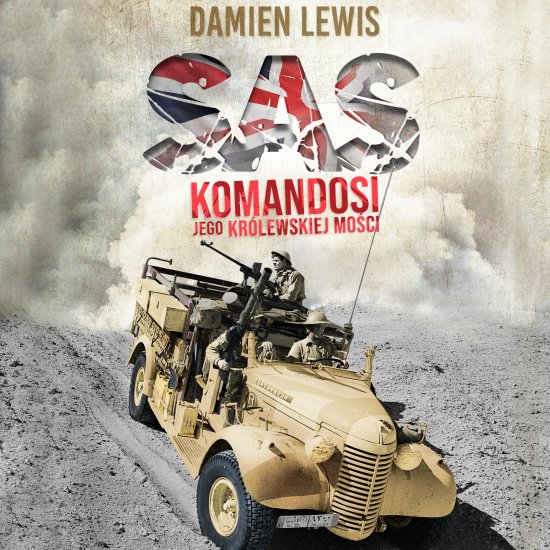 SAS. Komandosi Jego Kr�lewskiej Mo�ci