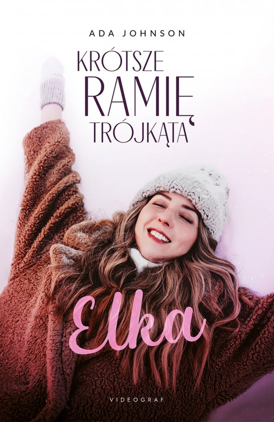 Kr�tsze rami� tr�jk�ta. Tom 1: Elka