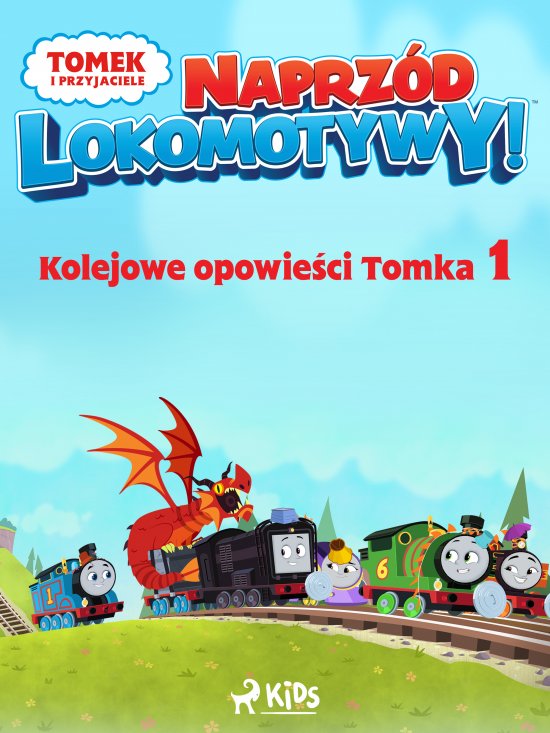 Tomek i przyjaciele - Naprz�d lokomotywy - Kolejowe opowie�ci Tomka 1
