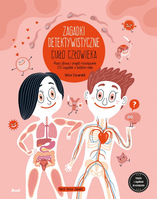 Zagadki detektywistyczne. Cia�o cz�owieka