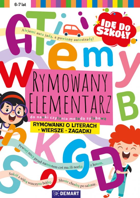 Id� do szko�y. Rymowany elementarz do nauki czytania met. sylabow�